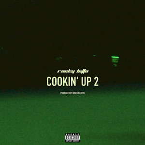 Cookin up 2 (Explicit)