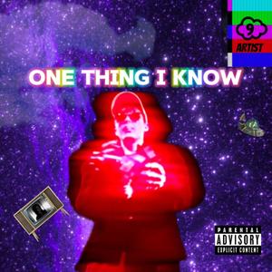 One Thing I Know (Explicit)