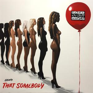 That Somebody (Explicit)