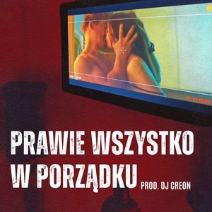 Prawie Wszystko w Porządku
