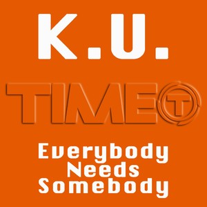 Everybody Needs Somebody (House Mix)