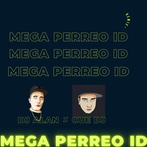 Mega Perreo ID (Remix)