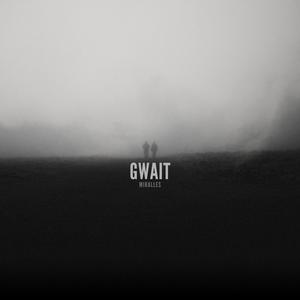 Gwait (Explicit)