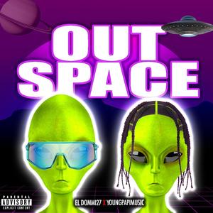 Out Space (Explicit)