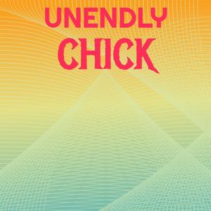 Unendly Chick