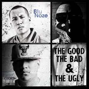 The Good, the Bad & the Ugly (Explicit)