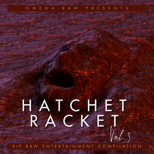 Hatchet Racket Vol.3 (Explicit)