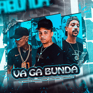Va Ga Bunda (Explicit)
