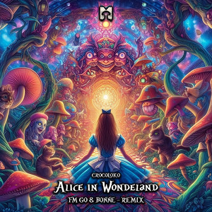 Alice in Wonderland (FM.GO & Bonne|BR|Remix)