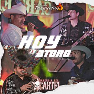 Hoy le atoro(feat. Herencia del Cartel)