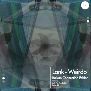Weirdo (Jelly for the Babies Remix)