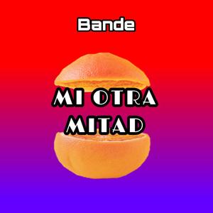 Mi otra mitad (feat. Bande)