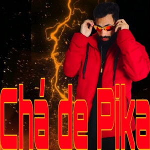 Chá de Pika (Live) [Explicit]