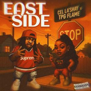 East Side Anthem (feat. TPG Flame) (Explicit)