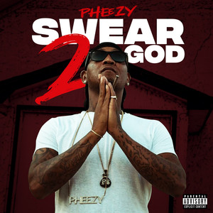 Swear 2 God (Explicit)