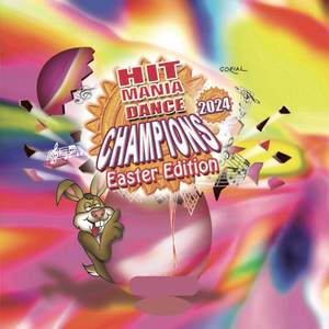 Hit Mania Dance Champions 2024 Easter Edition
