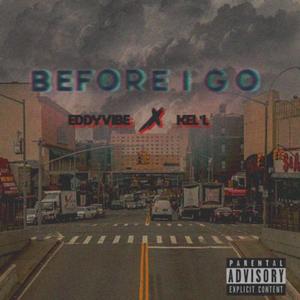 Before I Go (Explicit)