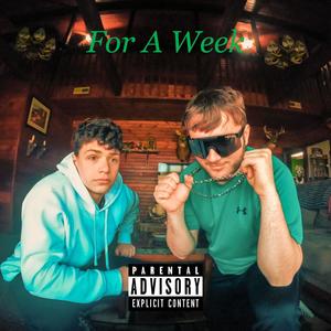 For A Week (feat. Nash B) [Explicit]