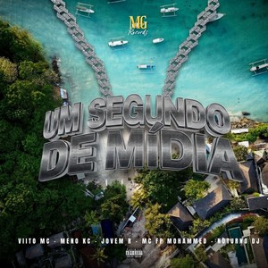 UM SEGUNDO DE MÍDIA (Explicit)