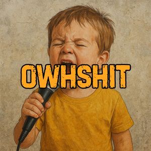 OWHSHIT (Explicit)