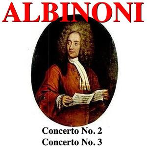 Albinoni: Concerto No. 2, Concerto No. 3