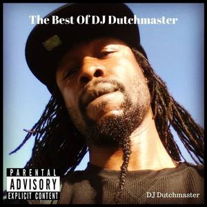 The Best of DJ Dutchmaster