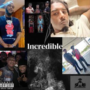 Delic Incredible (feat. Delic) [Explicit]