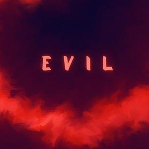 Evil (Explicit)