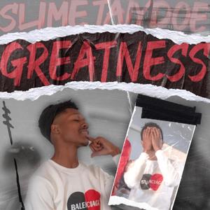 Greatness (Explicit)