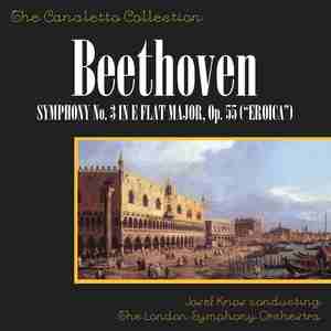 Beethoven: Symphony No. 3 In E Flat Major, Op. 55 ("Eroica")