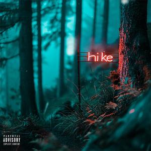 Hike (Explicit)