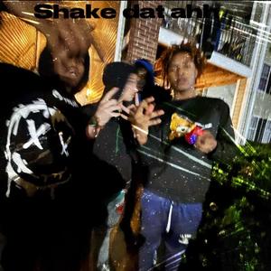 Shake dat ahh (feat. YHRKINGT, datboizay, northsidecno & iamkese) (Explicit)