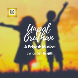 Priyesh Sivan - Unpol Oruthan (feat. Pratiksha Sivan & Samathmika K)