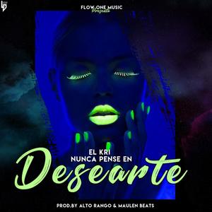 Nunca Pensé en Desearte (Explicit)