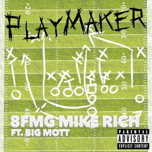 Play Maker(feat. big mot) (Explicit)