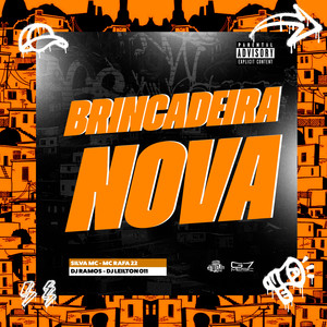 Brincadeira Nova (Explicit)