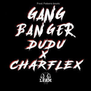 Gang Banger (Explicit)