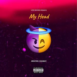 My Head (feat. BigBoy)