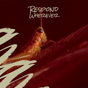 Respond Wherever