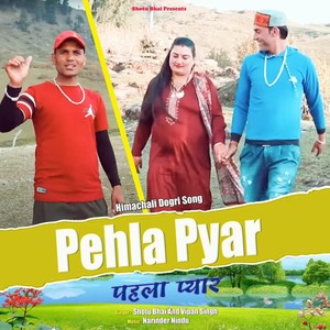 Shotu Bhai - Pehla Pyar