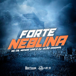 Forte Neblina (Explicit)