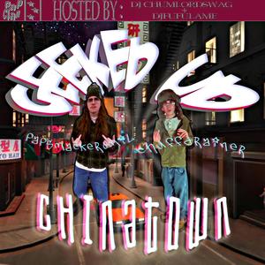 Geeked Up Chinatown (Explicit)