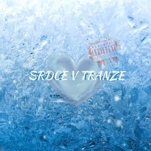 Srdce v tranze (Explicit)