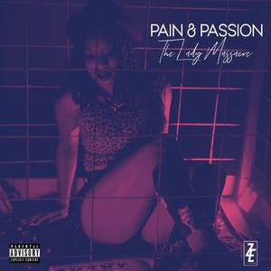 PAIN & PASSION (Explicit)