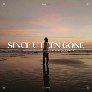 Since U Been Gone