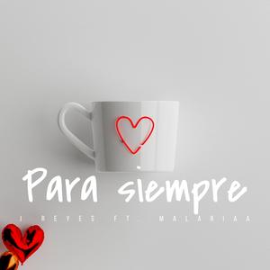Para siempre (feat. Girl Mala)