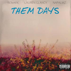 Them Days (feat. Napalmz & Lauren Glancy) [Explicit]