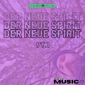 Der neue Spirit, Pt. 1