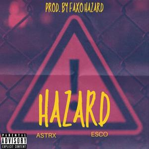 Hazard (feat. Esco Vangoh) [Explicit]