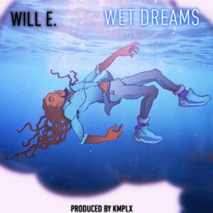 Wet Dreams (Explicit)